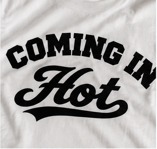 Coming In Hot Retro Script T-Shirt – White