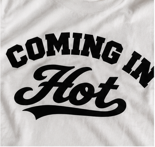 Coming In Hot Retro Script T-Shirt – White